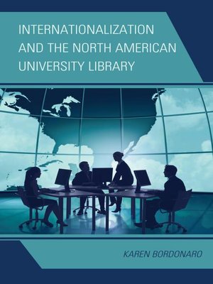 cover image of Internationalization and the North American University Library